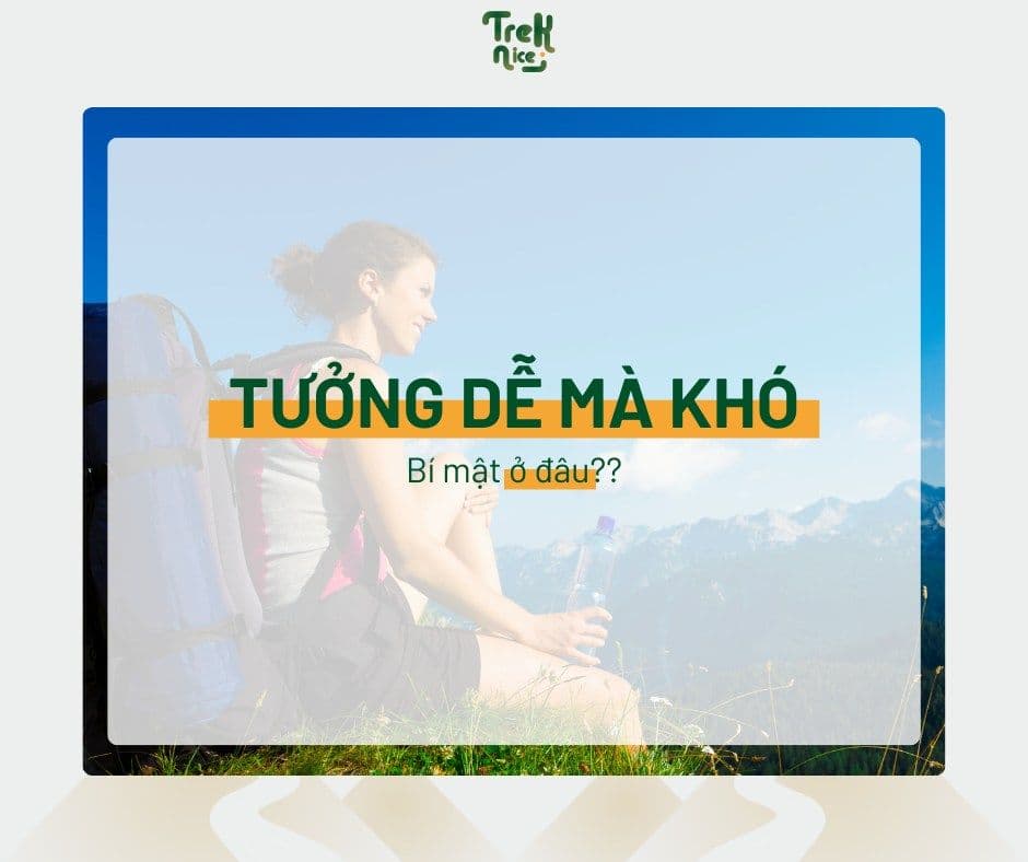 Đi Trek Không Khó, Khó Là Hiểu Sai Về Nó